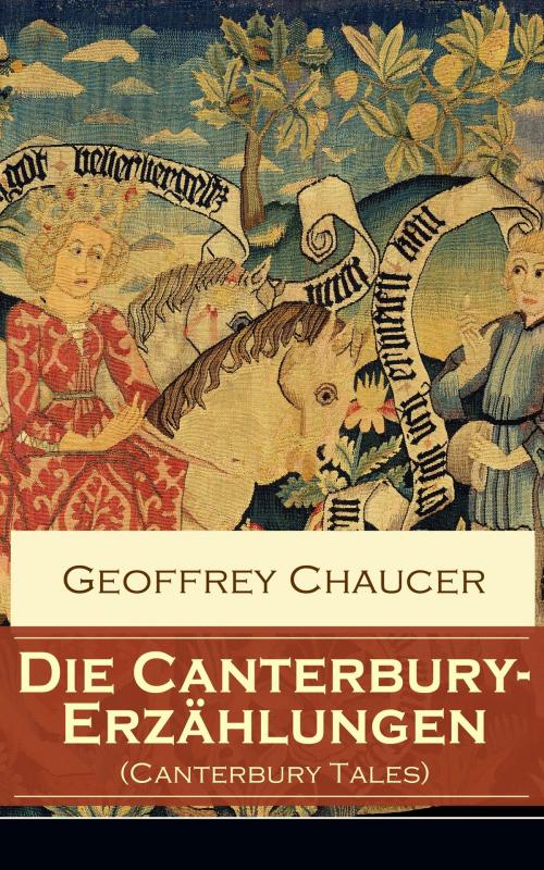 Cover of the book Die Canterbury-Erzählungen (Canterbury Tales) by Geoffrey Chaucer, e-artnow