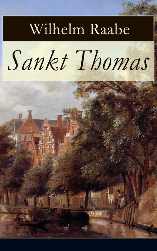 Cover of the book Sankt Thomas by Wilhelm Raabe, e-artnow