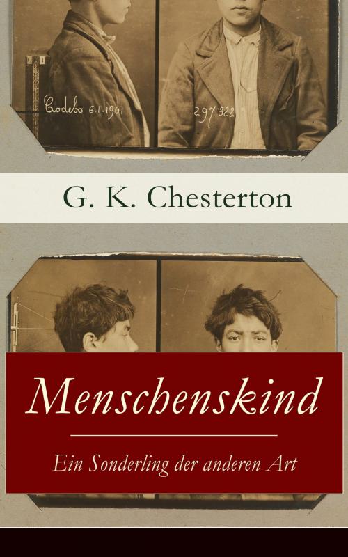 Cover of the book Menschenskind - Ein Sonderling der anderen Art by G. K. Chesterton, e-artnow