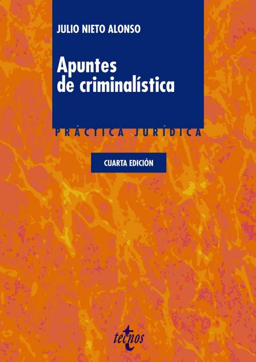 Cover of the book Apuntes de criminalística by Julio Nieto Alonso, Tecnos