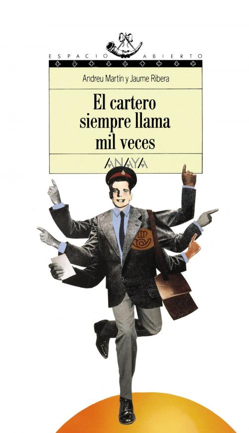 Cover of the book El cartero siempre llama mil veces by Andreu Martín, Jaume Ribera, ANAYA INFANTIL Y JUVENIL