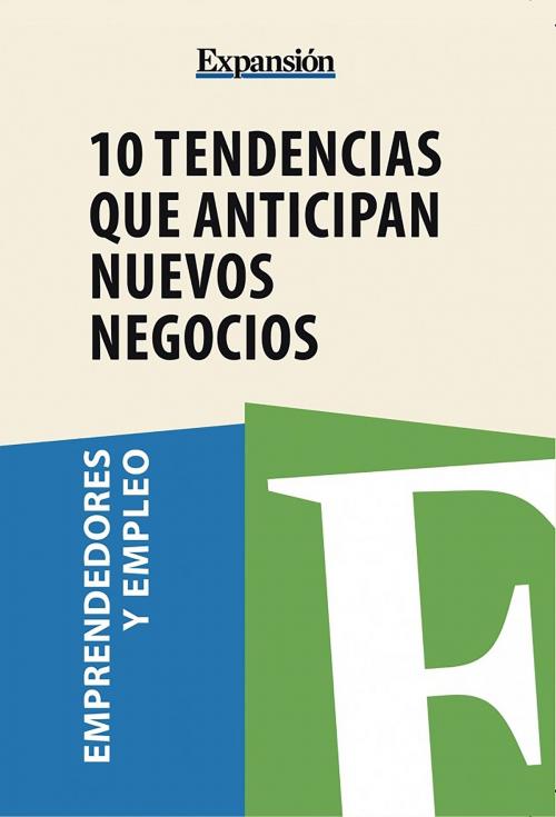Cover of the book 10 tendencias que anticipan nuevos negocios by , Editorial Bubok Publishing