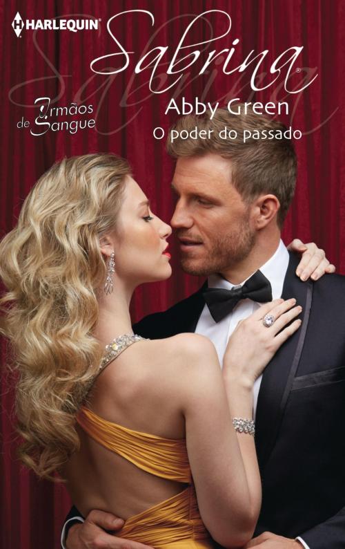 Cover of the book O poder do passado by Abby Green, Harlequin, uma divisão de HarperCollins Ibérica, S.A.