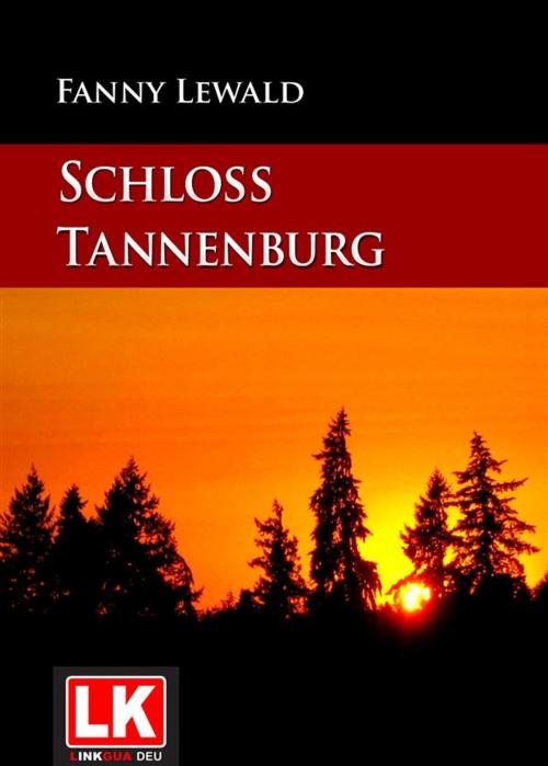 Cover of the book Schloß Tannenburg by Fanny Lewald, Red ediciones