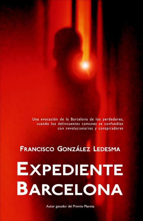 Cover of the book Expediente Barcelona by Francisco González Ledesma, La factoría de ideas