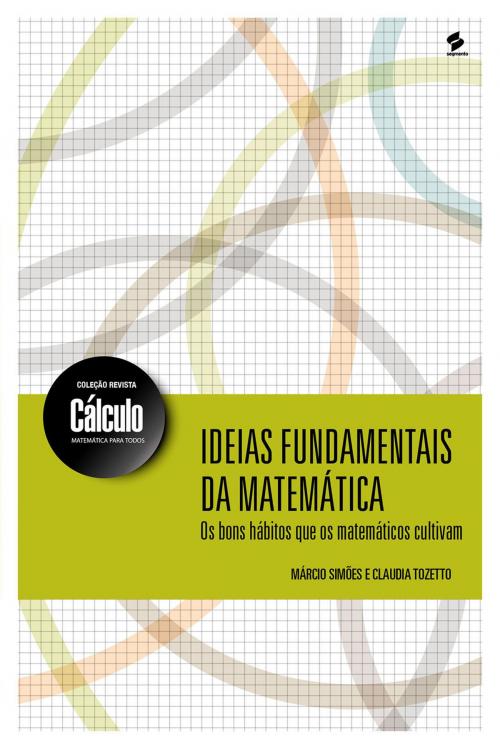 Cover of the book Ideias fundamentais da matemática by Márcio Simões, Claudia Tozetto, Editora Segmento