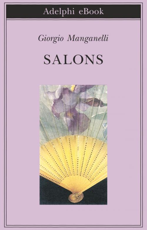 Cover of the book Salons by Giorgio Manganelli, Adelphi