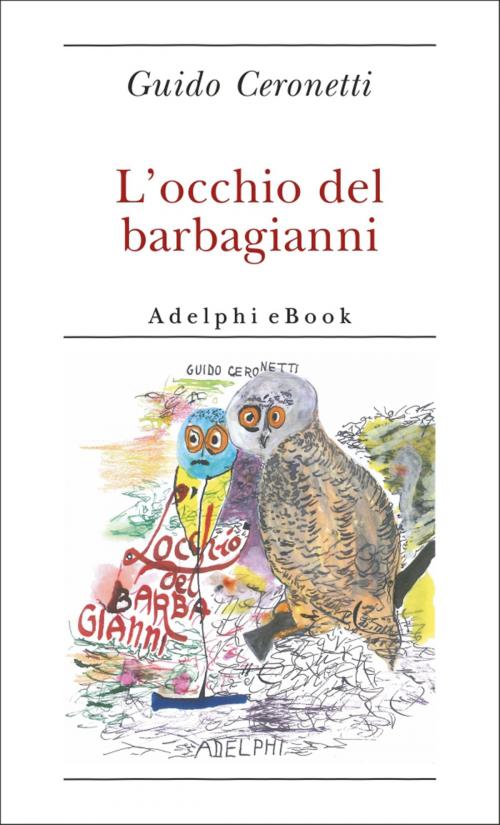 Cover of the book L'occhio del barbagianni by Guido Ceronetti, Adelphi