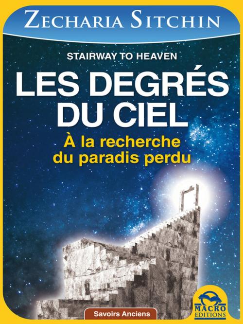 Cover of the book Les degrés du Ciel by Zecharia Sitchin, Macro Editions
