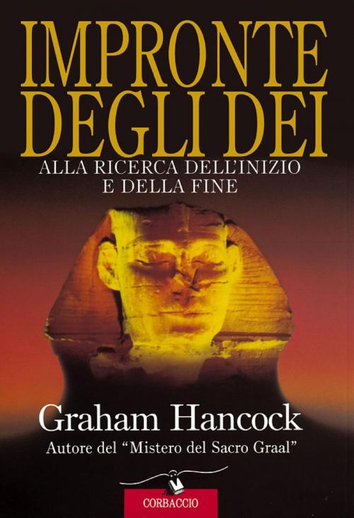 Cover of the book Impronte degli dei by Graham Hancock, Corbaccio