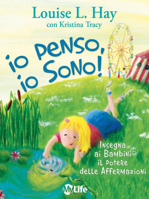Cover of the book Io penso, io sono by Louise L. Hay, mylife