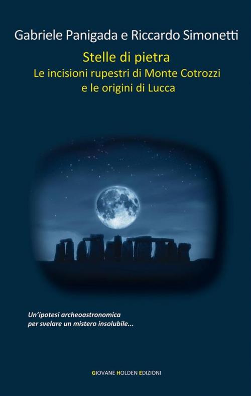 Cover of the book Stelle di pietra by Gabriele Panigada, Riccardo Simonetti, Giovane Holden Edizioni