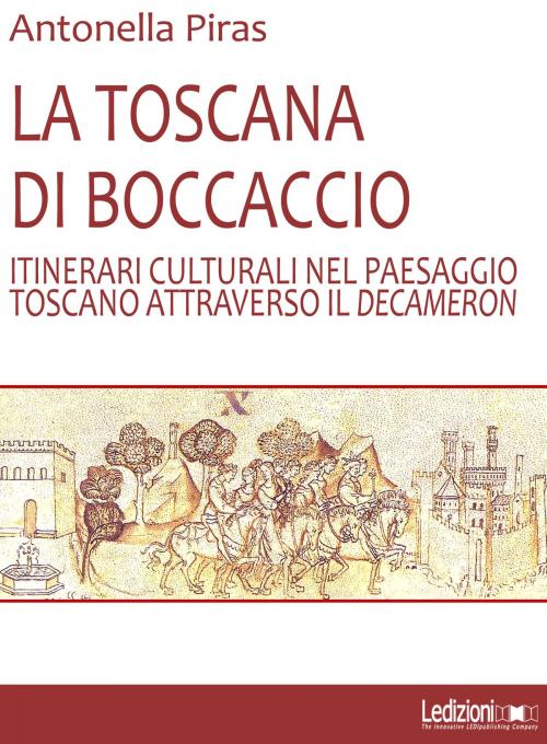 Cover of the book La Toscana di Boccaccio by Antonella Piras, Ledizioni