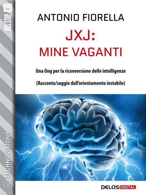Cover of the book JxJ: mine vaganti by Antonio Fiorella, Delos Digital