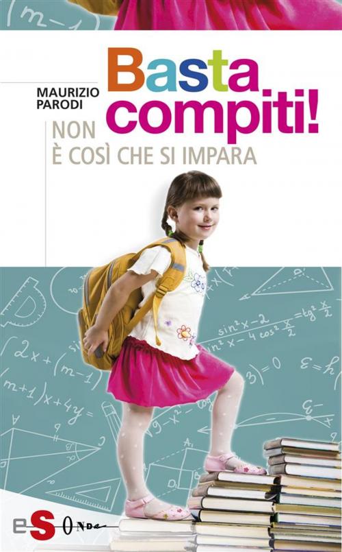 Cover of the book Basta compiti! by Maurizio Parodi, Edizioni Sonda