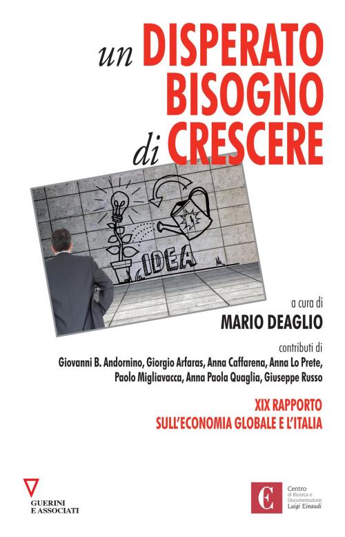 Cover of the book Un disperato bisogno di crescere by AA.VV., Guerini e Associati