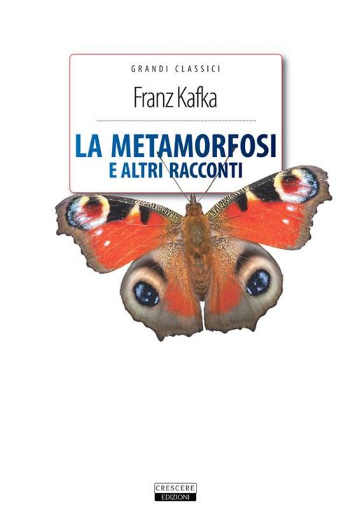 Cover of the book La metamorfosi e altri racconti by Franz Kafka, Crescere