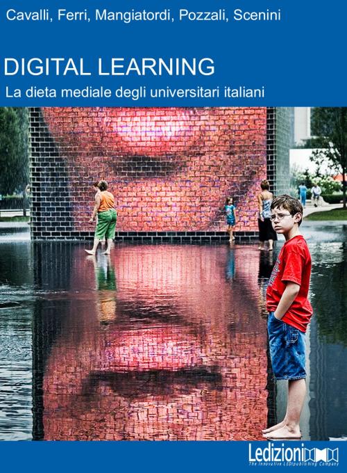 Cover of the book Digital Learning by Nicola Cavalli, Paolo Ferri, Andrea Mangiatordi, Ledizioni