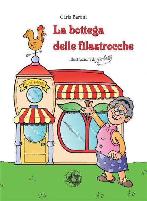 Cover of the book La bottega delle filastrocche by Carla Baroni, Roberto Salvetti, Festina Lente Edizioni
