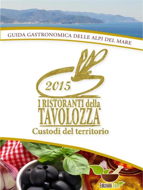 Cover of the book Ristoranti della Tavolozza by Associazione i Ristoranti della Tavolozza, Edizioni Zem