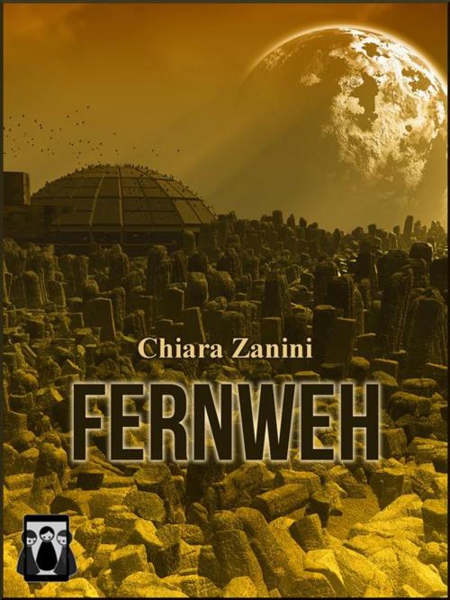 Cover of the book Fernweh by Chiara Zanini, Nativi Digitali Edizioni