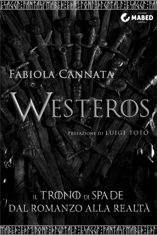 Cover of the book Westeros by Fabiola Cannata, MABED - Edizioni Digitali