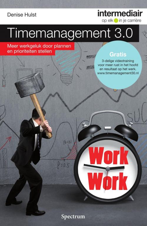 Cover of the book Timemanagement 3.0 by Denise Hulst, Uitgeverij Unieboek | Het Spectrum
