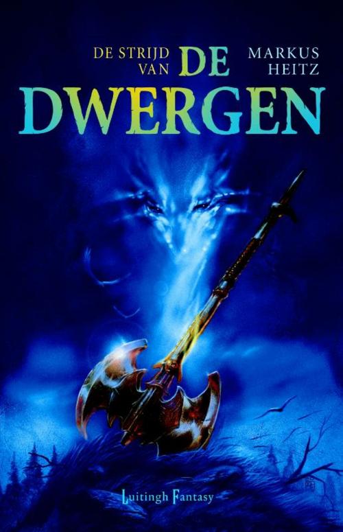 Cover of the book De strijd van de Dwergen by Markus Heitz, Luitingh-Sijthoff B.V., Uitgeverij