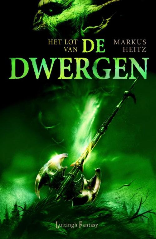 Cover of the book Het lot van de Dwergen by Markus Heitz, Luitingh-Sijthoff B.V., Uitgeverij