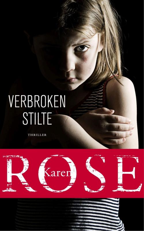Cover of the book Verbroken stilte by Karen Rose, VBK Media