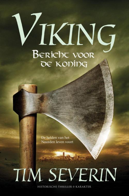 Cover of the book Bericht voor de koning by Tim Severin, Karakter Uitgevers BV