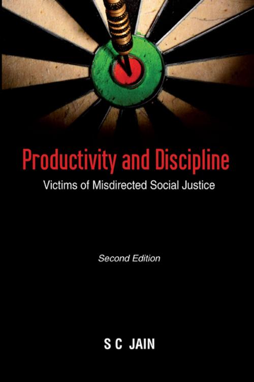 Cover of the book Productivity and Discipline: Victims of Misdirected Social Justice by Mr S C Jain, KW Publishers