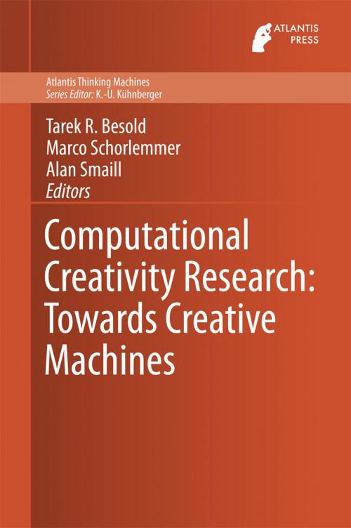 Cover of the book Computational Creativity Research: Towards Creative Machines by , Atlantis Press