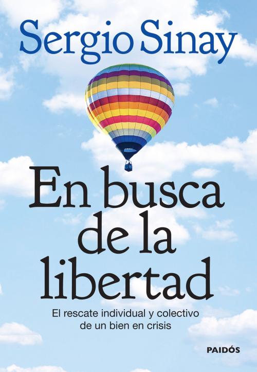 Cover of the book En busca de la libertad by Sergio Sinay, Grupo Planeta - Argentina