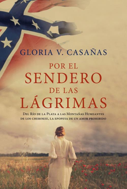 Cover of the book Por el sendero de las lágrimas by Gloria V. Casañas, Penguin Random House Grupo Editorial Argentina