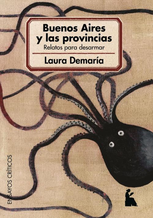 Cover of the book Buenos Aires y las provincias by Laura Demaría, Beatriz Viterbo