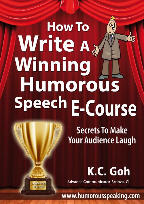 Cover of the book How to Write a Winning Humorous Speech (Ecourse) by GOH KHENG CHUAN, Rank Books