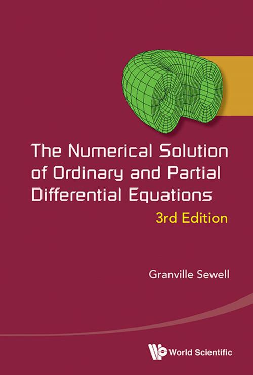 Cover of the book The Numerical Solution of Ordinary and Partial Differential Equations by Granville Sewell, World Scientific Publishing Company