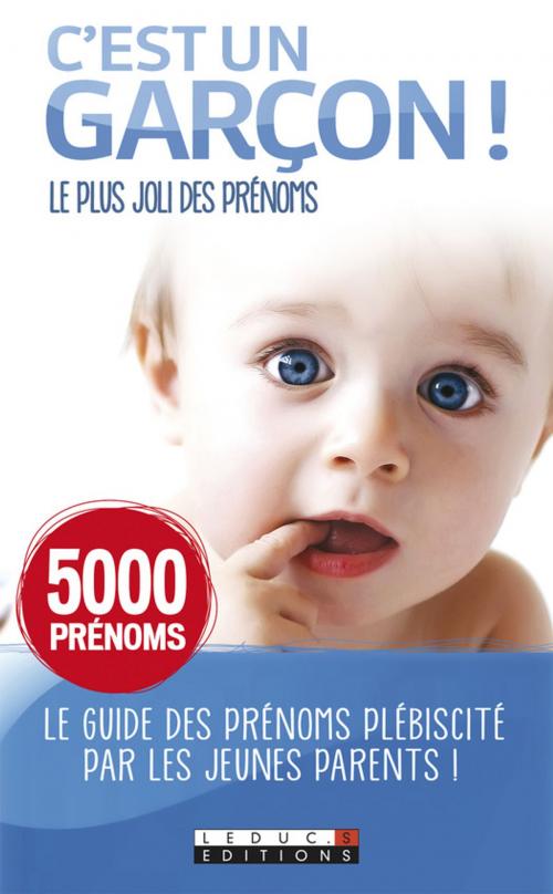 Cover of the book C'est un garçon ! by Alix Leduc, Éditions Leduc.s