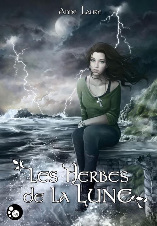 Cover of the book Les herbes de la lune, 1 by Anne Laure, Editions du Chat Noir