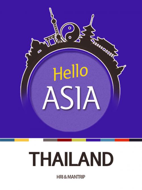 Cover of the book Hello Asia, Thailand by Hyundai Research Institute, Mantrip