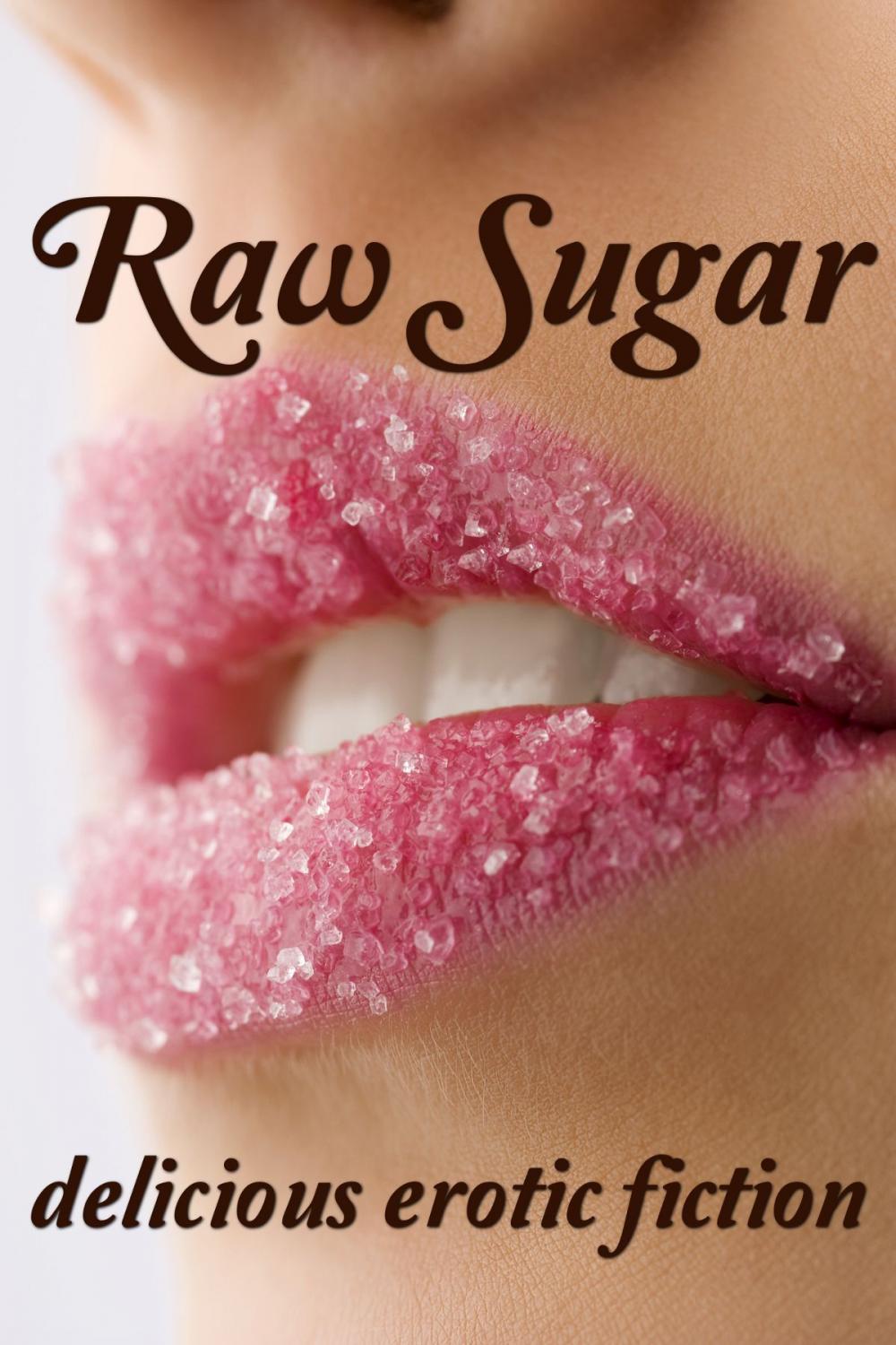 Big bigCover of Raw Sugar: good girls do bad things