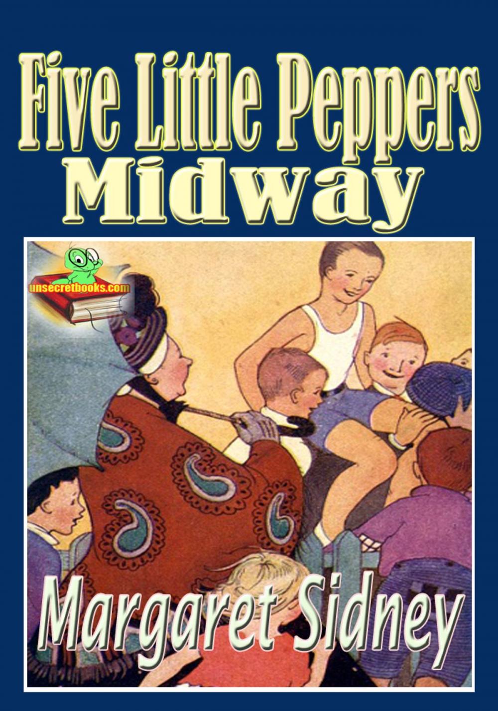 Big bigCover of Five Little Peppers Midway: Popular Children Novel