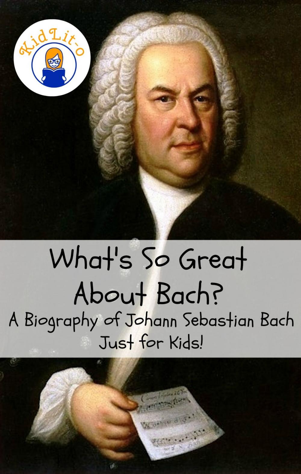 Big bigCover of What's So Great About Bach?