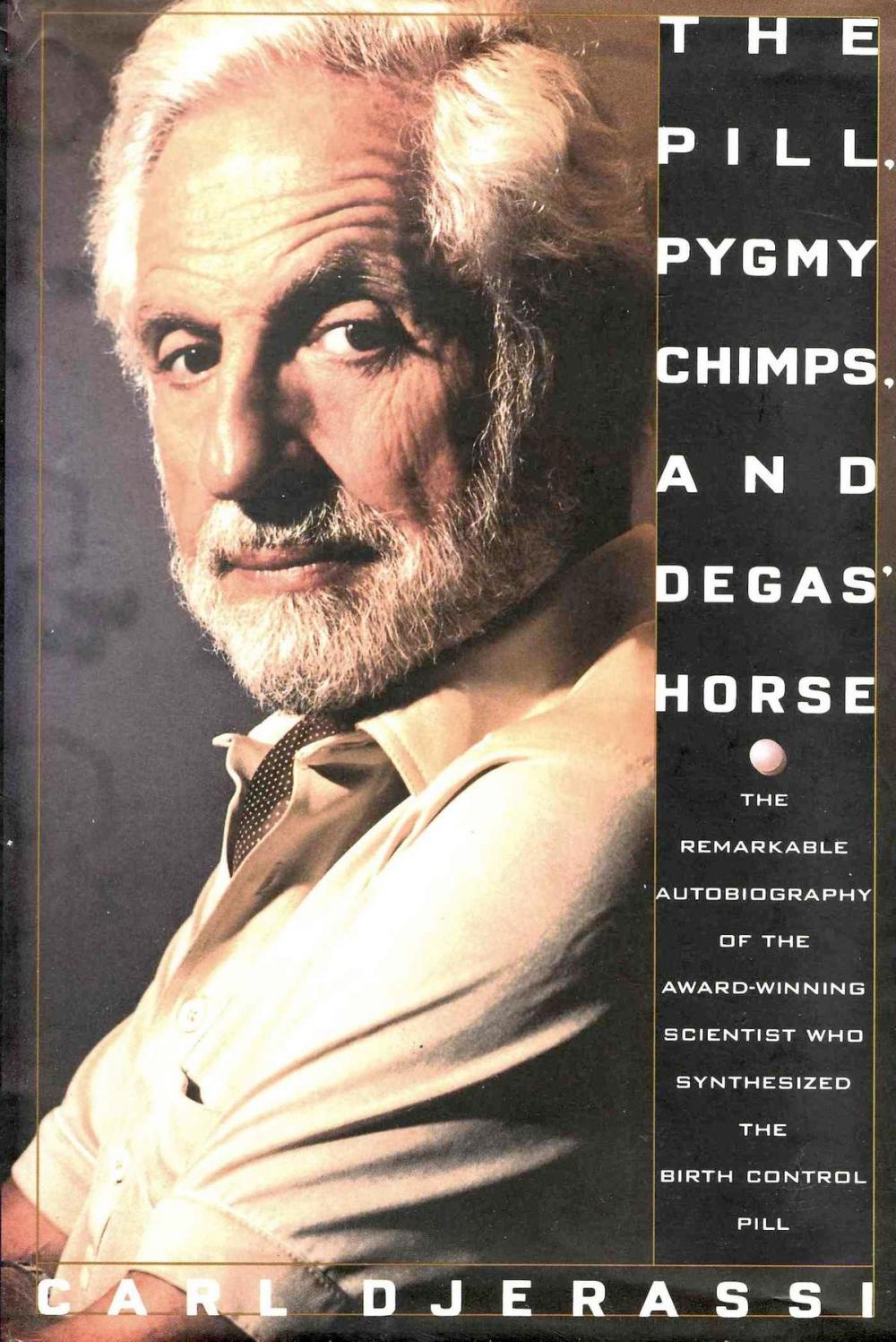 Big bigCover of The Pill, Pygmy Chimps, and Degas' Horse