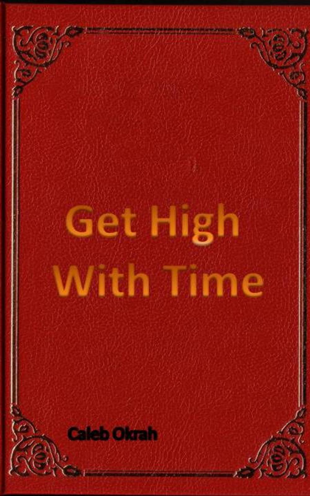 Big bigCover of Get High With Time