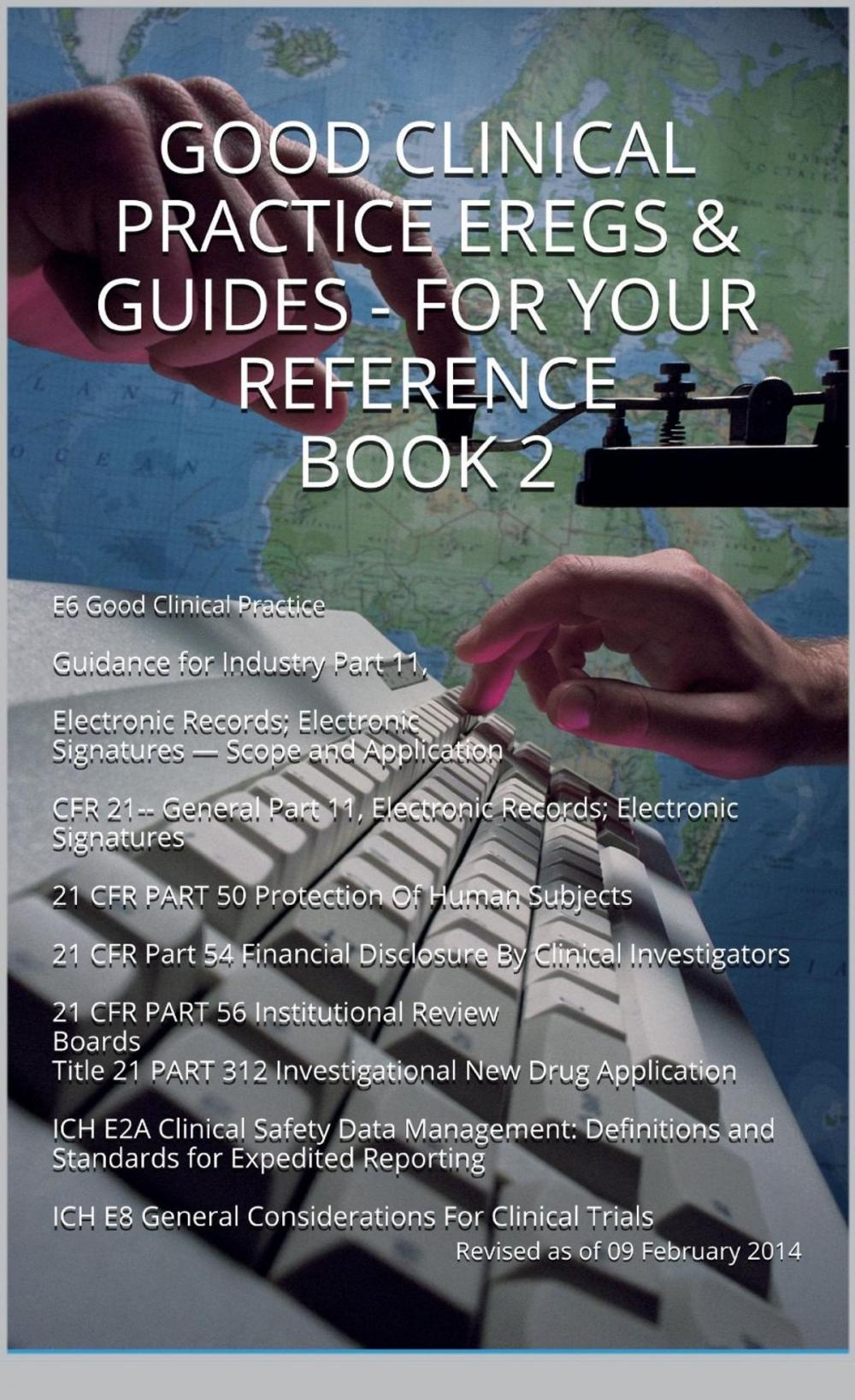 Big bigCover of Good Clinical Practice eRegs & Guides - For Your Reference Book 2