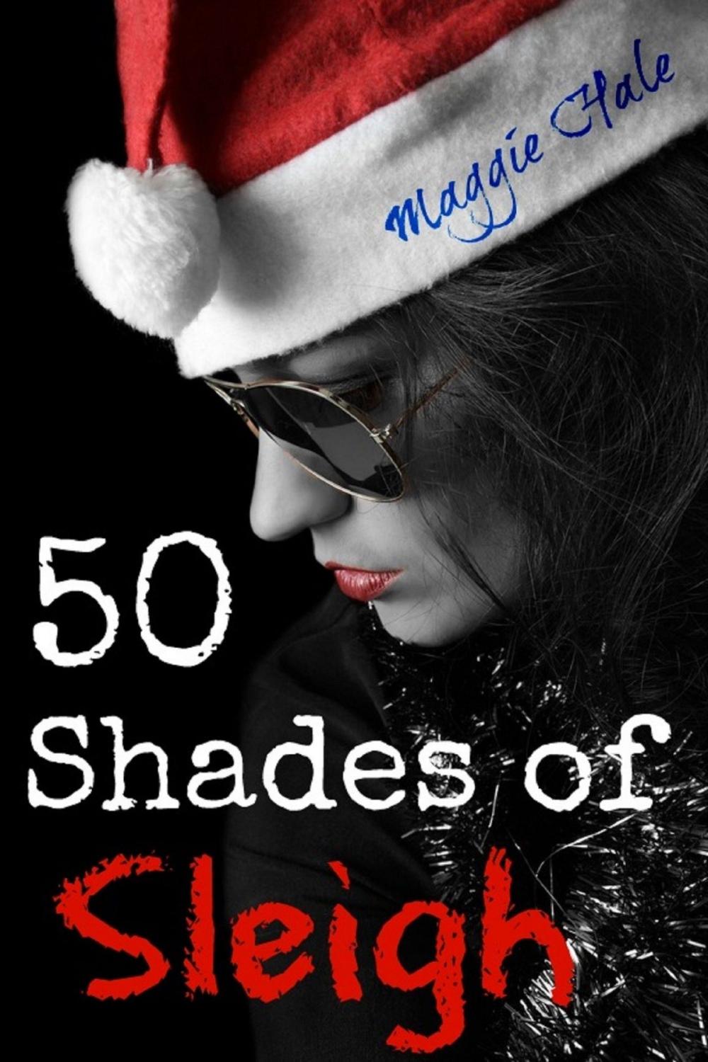 Big bigCover of Fifty Shades of Sleigh