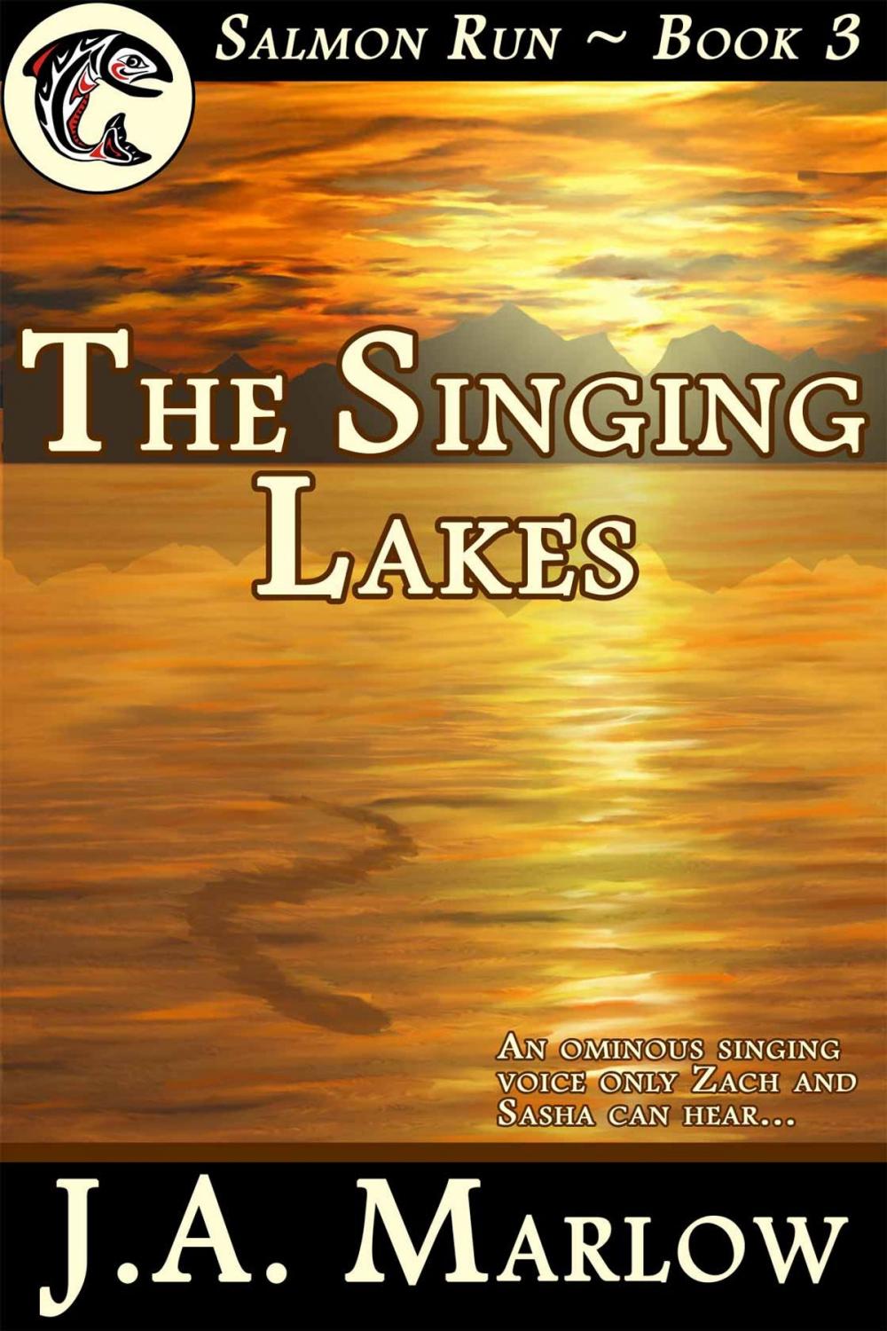 Big bigCover of The Singing Lakes (Salmon Run - Book 3)