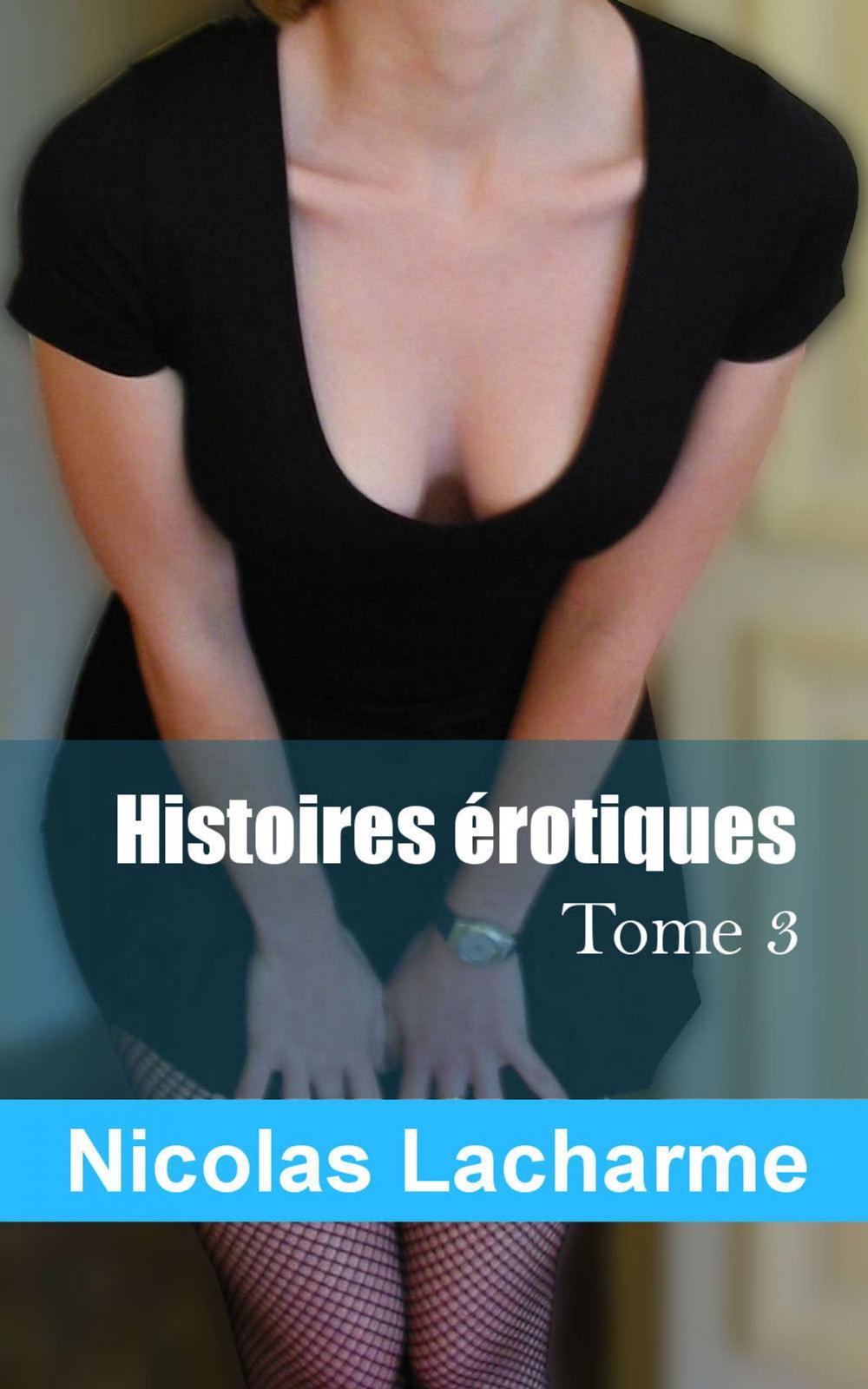 Big bigCover of Histoires érotiques, tome 3